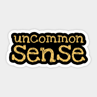 Uncommon Sense - 7 Sticker